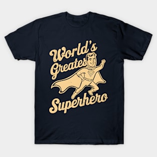 World's Greatest Superhero | Father's Day | Dad Lover gifts T-Shirt